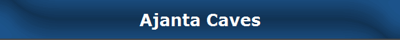 Ajanta Caves