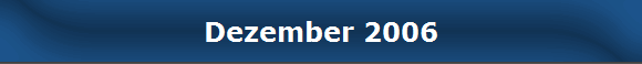 Dezember 2006