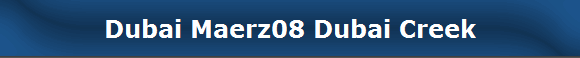 Dubai Maerz08 Dubai Creek