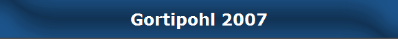 Gortipohl 2007