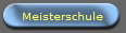 Meisterschule
