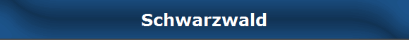 Schwarzwald