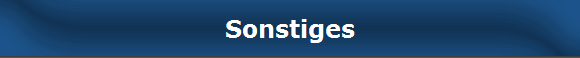 Sonstiges